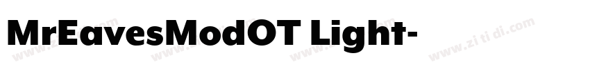 MrEavesModOT Light字体转换 MrEavesModOT Light字体转换